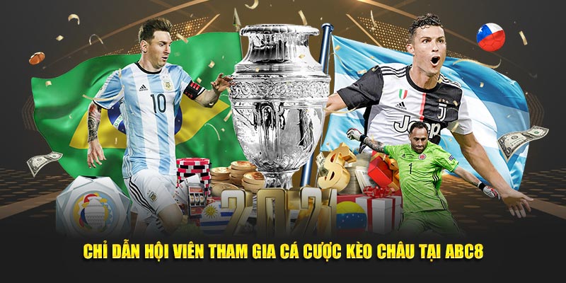 Chỉ dẫn hội viên tham gia cá cược kèo châu tại ABC8