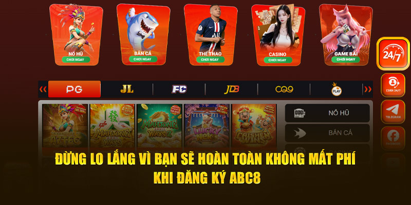 Đừng lo lắng vì bạn sẽ hoàn toàn không mất phí khi đăng ký ABC8