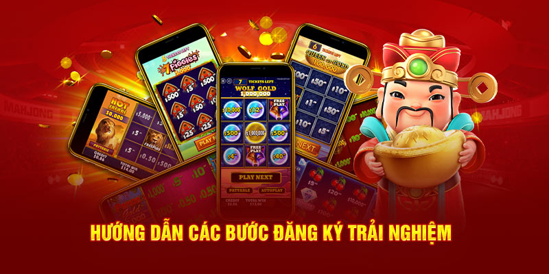 Hướng dẫn các bước đăng ký trải nghiệm 