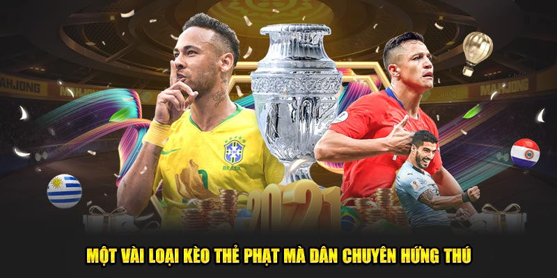 Một vài loại kèo thẻ phạt mà dân chuyên hứng thú
