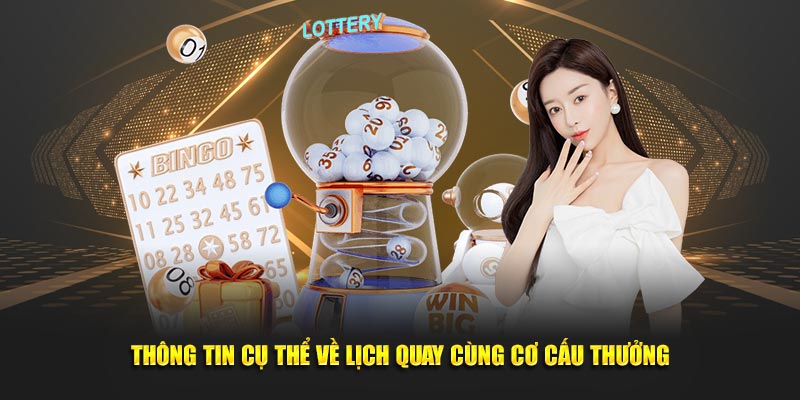 Thông tin cụ thể về lịch quay cùng cơ cấu thưởng