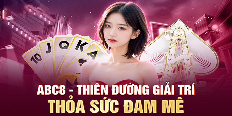 Cập nhật link vào ABC8 mang lại nhiều lợi ích cho người chơi