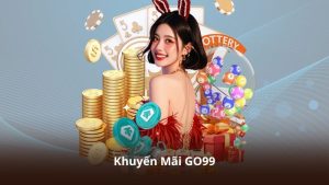 Khuyến Mãi GO99 – Nền Tảng Cá Cược Với Nhiều Sự Kiện Thưởng Hot